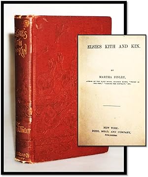 Elsie's Kilth and Kin [Elsie Dinsmore #12]