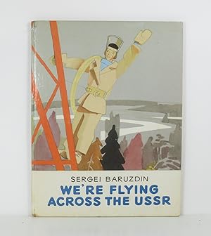 We're Flying Across the USSR