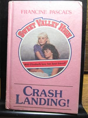 CRASH LANDING (Sweet Valley High #85)