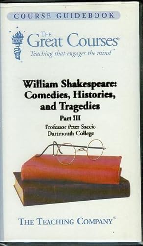 William Shakespeare: Comedies, Histories, and Tragedies (Part III)
