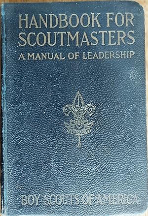 Handbook for Scoutmasters : A Manual of Leadership - 1922