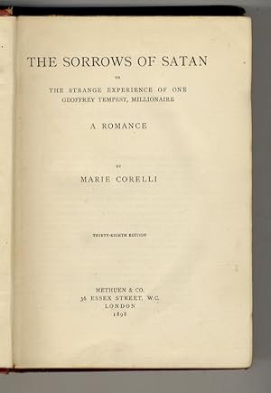 The Sorrow of Satan, or the strange experience of one Geoffrey Tempest, millionaire. A romance [....