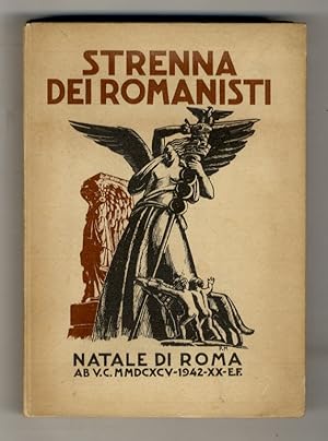 STRENNA dei romanisti. Natale di Roma 1942. Ab U. c. MMDCXCV. XX Era Fascista.