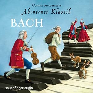 Abenteuer Klassik: Bach