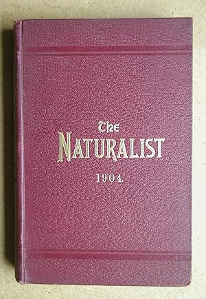 The Naturalist: A Monthly Journal of Natural History for the North of England. 1904.