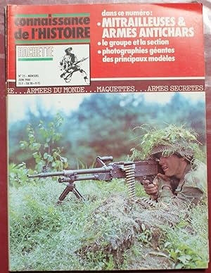 Connaissance de l'histoire - Numéro 25 de juin 1980 - Mitrailleuses & armes antichars