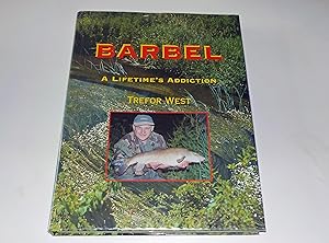 Barbel - A Lifetimes Addiction