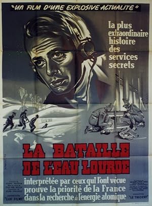 "LA BATAILLE DE L'EAU LOURDE" Réalisé par Jean DREVILLE et Titus VIBE-MÜLLER en 1948 avec Raoul D...