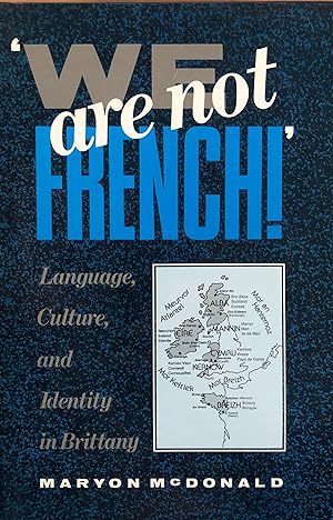 "We are Not French!": Language, Culture and Identity in Brittany