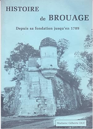 Histoire de Brouage depuis sa fondation jusqu'en 1789