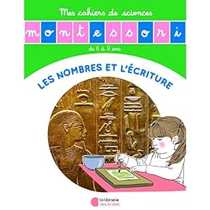 L'Histoire des nombres et de l'écriture - Mon cahier de sciences