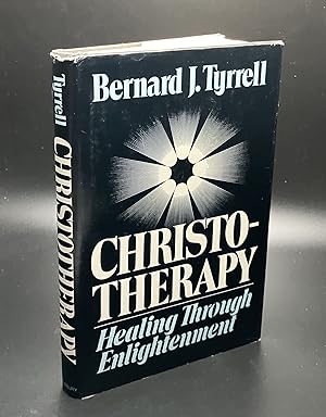 Christotherapy: Healing Through Enlightenment