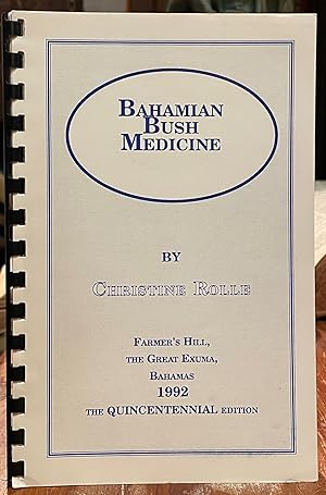 Bahamian Bush Medicine; The Quincentennial Edition