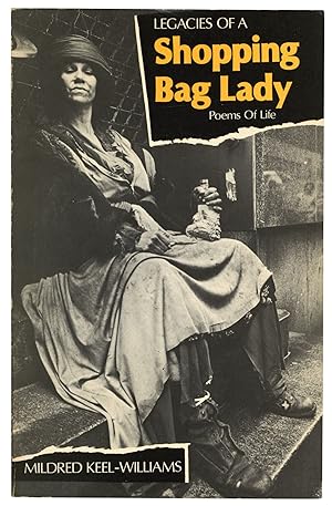 Legacies of a Shopping Bag Lady: Poems of Life