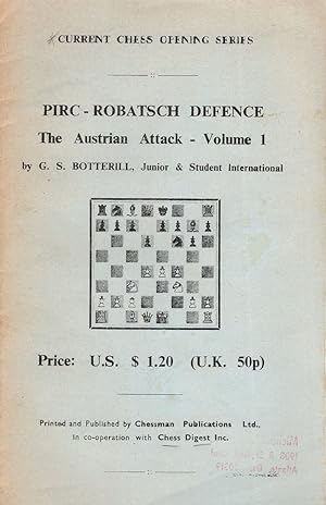 Pirc-Robatsch Defence: The Austrian Attack, Volume I (Current Chess Opening Series)