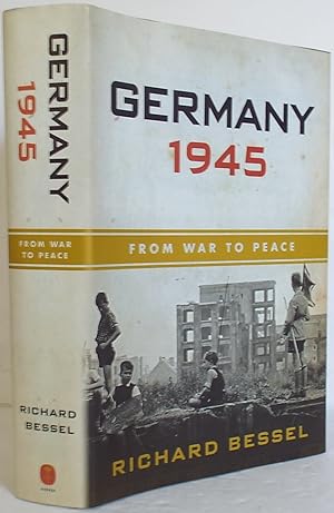 Germany 1945 : From War to Peace