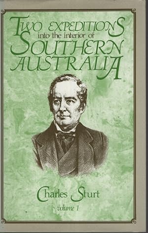 TWO EXPEDITIONS INTO THE INTERIOR OF SOUTHERN AUSTRALIA DURING THE YEARS 1828, 1829, 1830 AND 1831