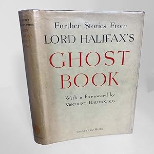 Further Stories from Lord Halifax's Ghost Book