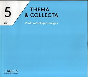 Thema & collecta N°5: . Ponts métalliques belges