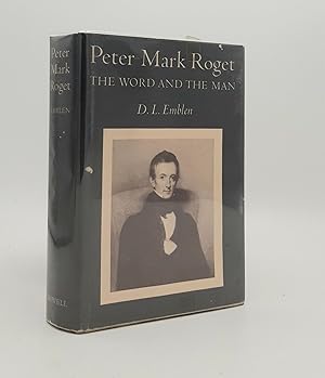 PETER MARK ROGET The Word and the Man