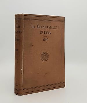 THE ENGLISH CATALOGUE OF BOOKS 1907 71st Year of Issue
