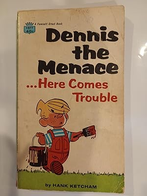 Dennis the Menace, Here Comes Trouble (Fawcett Crest K977)