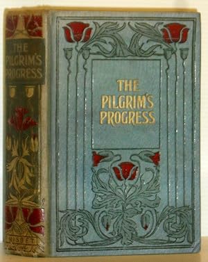 The Pilgrim's Progress - From this World to that which is to Come