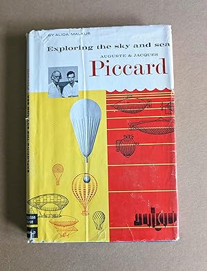 Exploring the Sky and Sea;: Auguste and Jacques Piccard
