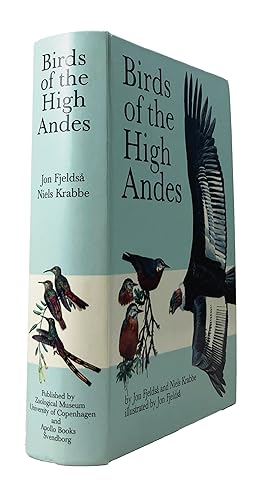 Birds of the High Andes: A Manual of the Birds of the Temperate of the Andes and Patagonia, South...