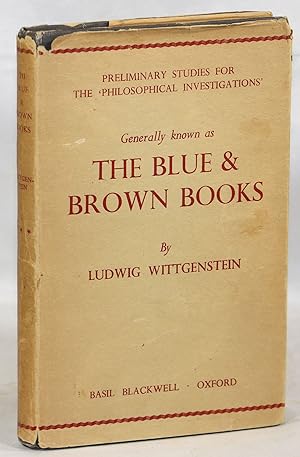 The Blue and Brown Books; Preliminary Studies for the 'Philosophical Investigations'