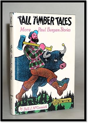 Tall Timber Tales: More Paul Bunyan Stories