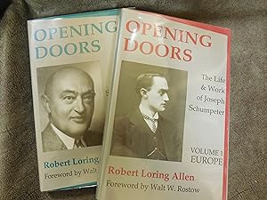 Opening Doors: The Life and Work of Joseph Schumptpeter (Volume 1:Europe& Volume 2: America)