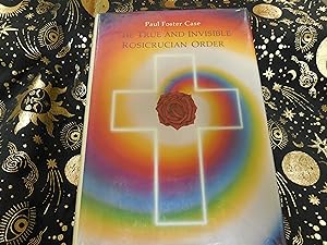 The True and Invisible Rosicrucian Order