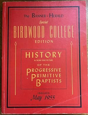 The Banner-Herald Special Birdwood College Edition History in Word and Picture of the Progressive...