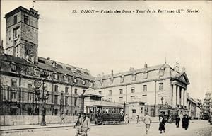Ansichtskarte / Postkarte Dijon Côte d'Or, Palais des Ducs, Tour de la Terrasse, Straßenbahn