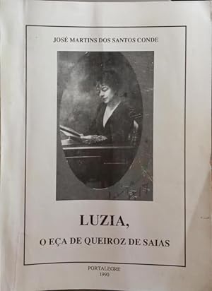 LUZIA, O EÇA DE QUEIROZ DE SAIAS.
