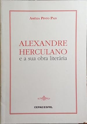 ALEXANDRE HERCULANO E A SUA OBRA LITERÁRIA.