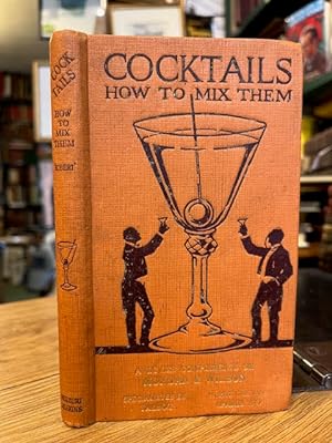 Cocktails, How to Mix Them
