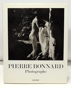 Pierre Bonnard. Photographe. Ediz. illustrata