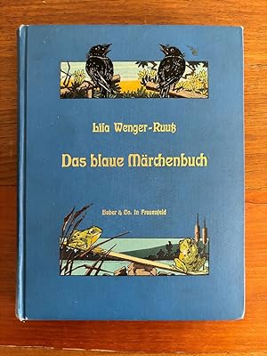Das blaue Märchenbuch. Mit Buchschmuck von der Verfasserin.