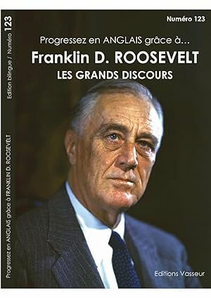 Progressez en anglais grâce à Franklin Roosevelt : Les grands discours