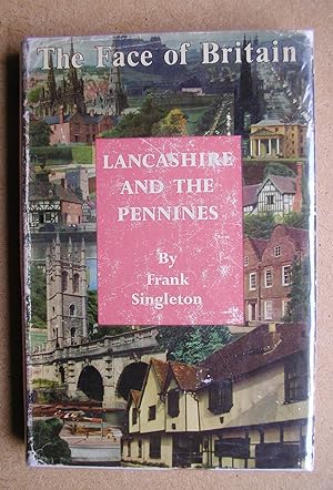 Lancashire and The Pennines: A Survey of Lancashire, and Parts of Northumberland, Durham, Cumberl...