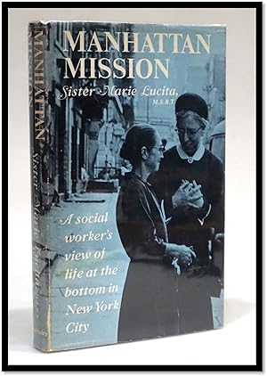 Manhattan Mission: a Social Worker's View of Life at the Bottom in New York City