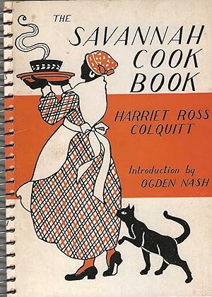 The Savannah Cook Book A Collection of Old Fashioned Receipts for Colonial Kitchens