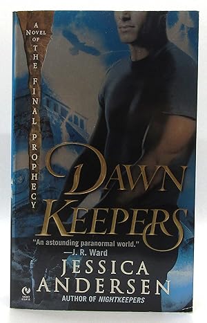 Dawnkeepers - #2 Nightkeepers (Final Prophecy)
