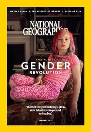 National Geographic Magazine, January 2017 -- Special Issue: The Gender Revolution (Girl in Pink ...
