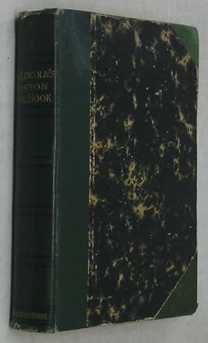 Mrs. Lincoln's Boston Cook Book: What To Do and What Not to Do in Cooking (1891 Edition)