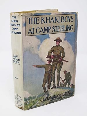The KHAKI BOYS At CAMP STERLING or Training for the Big Fight in France. The Khaki Boys Series #1