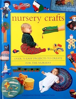 Nursery Crafts: Over 70 Easy Projects To Create For The Nursery