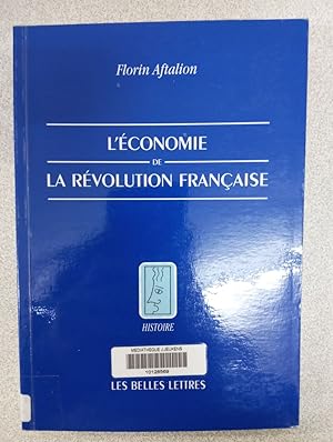 L'Economie de la Revolution Francaise (Histoire Band 87)